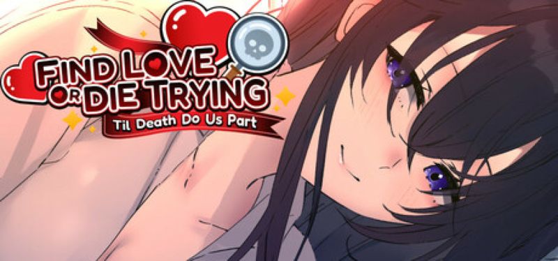 【汉化h游戏美少女游戏下载|VIP】寻爱或赴死：生死相约（Find Love or Die Trying 2）中文版【1.4G】