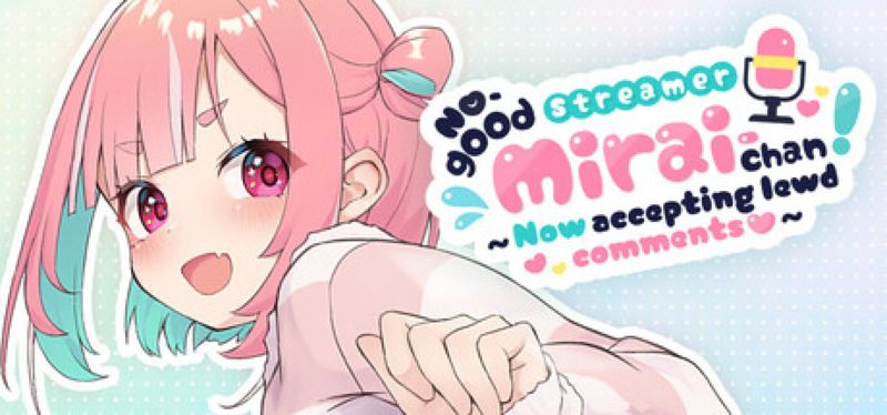 【汉化h游戏美少女游戏下载|VIP】傻乎乎主播蔚来！（No-good Streamer Mirai-chan） 中文版【1.5G】