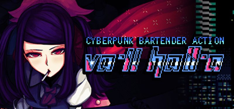 【汉化h游戏美少女游戏下载|VIP】VA11 HallA Cyberpunk Bartender Action|VA-11 Hall-A：赛博朋克酒保行动 中文版【200M】
